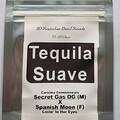 Sell: Tequila Suave ~ Spanish Moon X Secret Gas OG