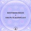 Vente: Rootbeer Freeze x The Puck Hashplant