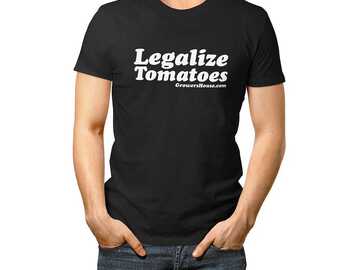 Selling: Growers House Legalize Tomatoes T-Shirt - White on Black